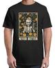 Never Better Skeleton Messy Bun Drinking Coffee Funny Adult S-4XL T-Shirt