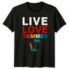 Live Love Summer TShirt Beach Lifestyle Summer Holiday Gift For Him And Her