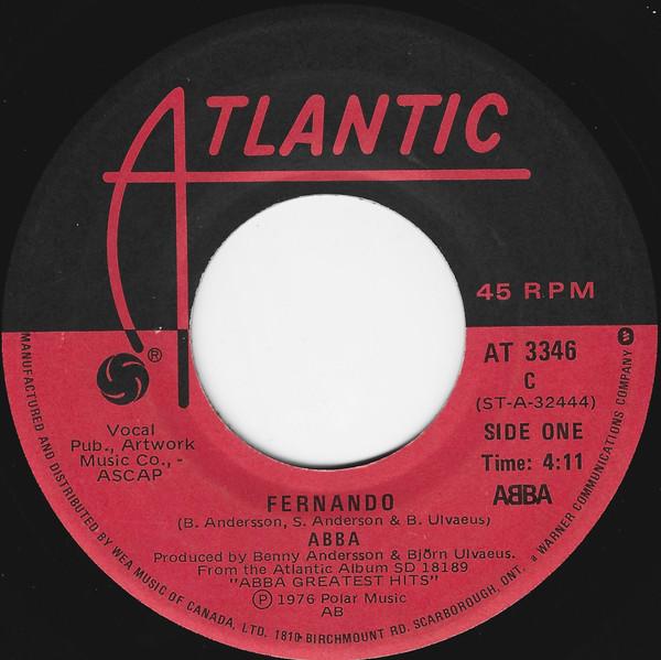 7inch Record ABBA  Fernando AT3346 Atlantic 1976 Canada Rock Used