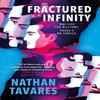 A Fractured Infinity by Nathan Tavares Paperback Book 9781803360386