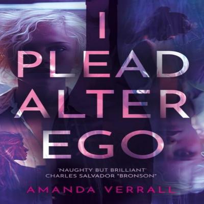 I Plead Alter Ego von Amanda Verrall Taschenbuch 9781836280125