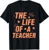 Trendy The Life of A Teacher Start Design Unisex T-Shirt