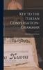 Libro Key To the Italian Conversation-Grammar