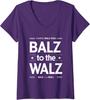 Harris Walz Balz To Walz 2024 Presidential Election Ladies' V-Neck Tshirt Unisex T-Shirt