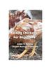 Raising Chickens For Beginners : Guide To Raising Organic Backyard Chickens