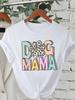 Trend Dog Mama Printed Women T-shirts Fashion Cartoon Graphic Print T-shirts Clothes Female Shirt Short Sleeve Casual Tees
