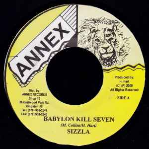 

7inch Record SIZZLA - Babylon Kill Seven NONE Annex 2000 Jamaica Reggae, Ska & Dub Used