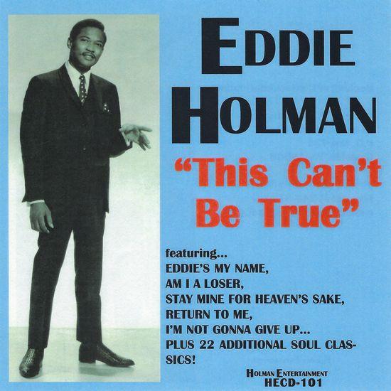 

CD EDDIE HOLMAN - This Can t Be True HECD101 Holman Entertai 2000 US Soul/Funk Used