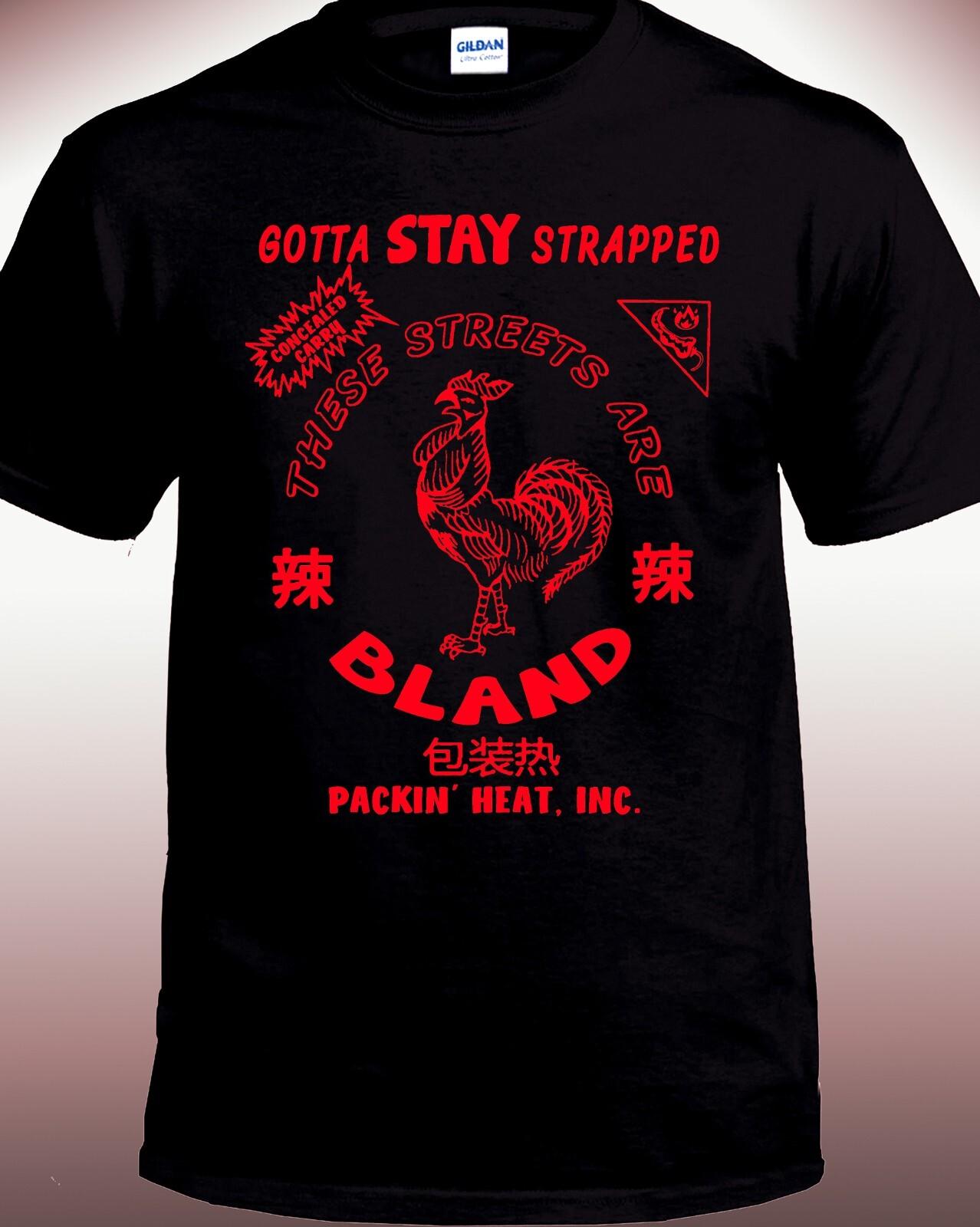 Gotta Stay Strapped Hot Sauce T-shirt S