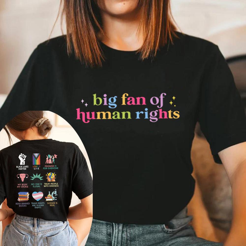 Big Fan of Human Rights T-Shirt Human Rights Tops Unisex Short Sleeve T-shirts Social Justice Gift for Activist Rainbow LGBT Tee