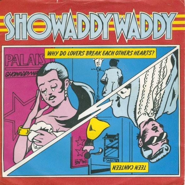 

7inch Record SHOWADDYWADDY Why Do Lovers Break Each Others Hea ARIST359 Arista 1980 UK Rock Used