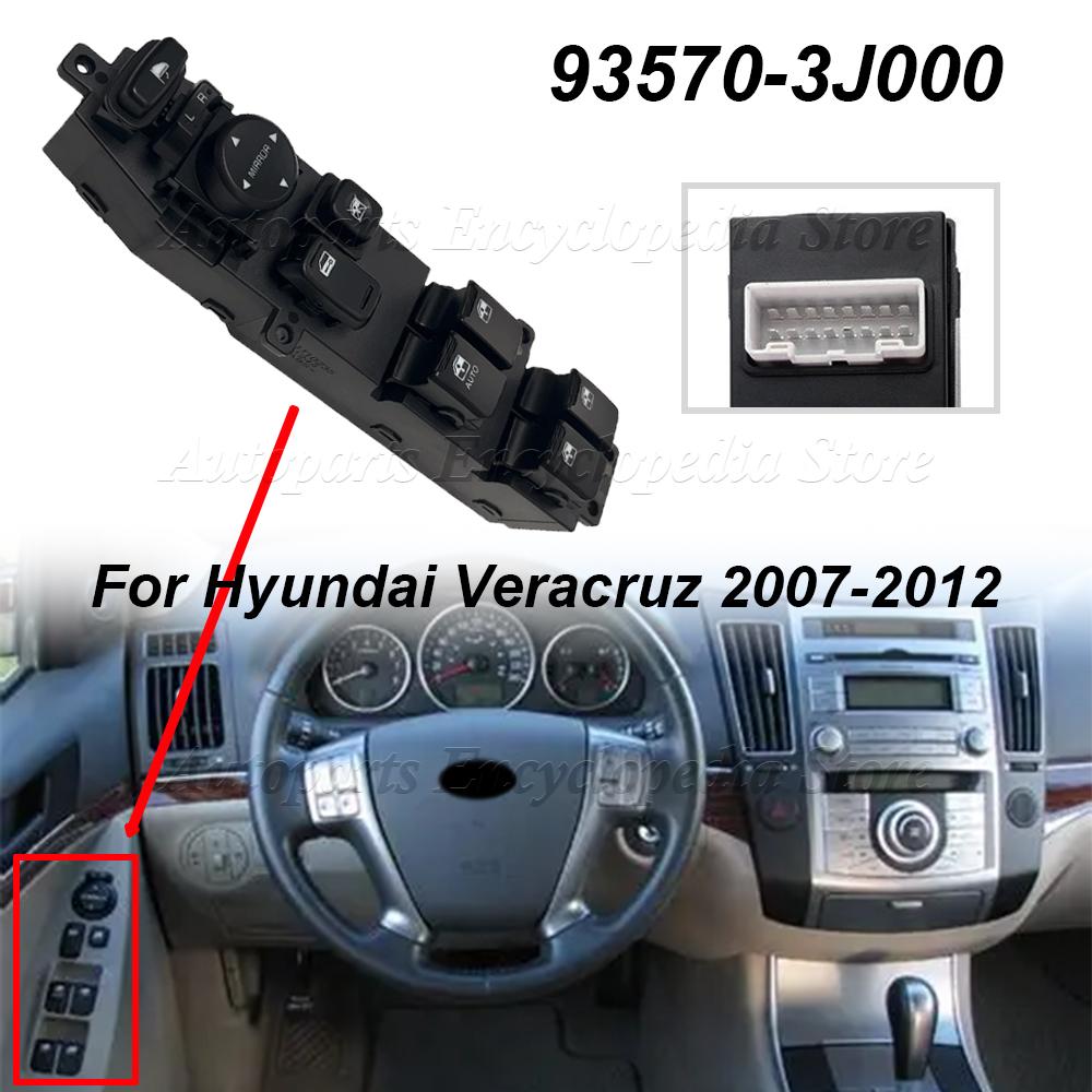 93570-3J000 For Hyundai Veracruz 2007-2012 Replacement Accessories Car Driver Side Left Master Power Window Switch