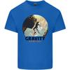 Rock Climbing Gravity Doesnt Exist Climber Unisexs Light Cotton TShirt