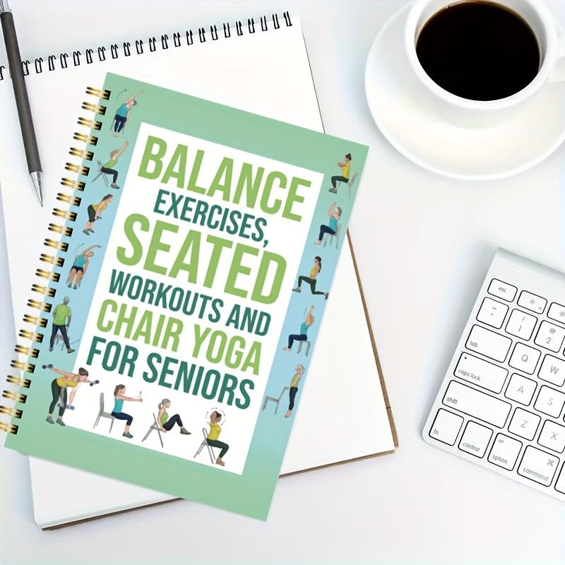 Stoelyoga Oefenboek Voor Senioren 50 Pagina Zittende Yoga Gids, Fitness Planner Journal Voor Flexibiliteit & Balanstraining