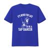 Tap Dance Lover Dancing Art Shoes Competition Dancer Teacher T Shirt Vintage Soft Graphic Comfortable Unisex Breathable