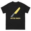 Buttter Knife Kitchen Home Cooking Culinary Utensil T-Shirt
