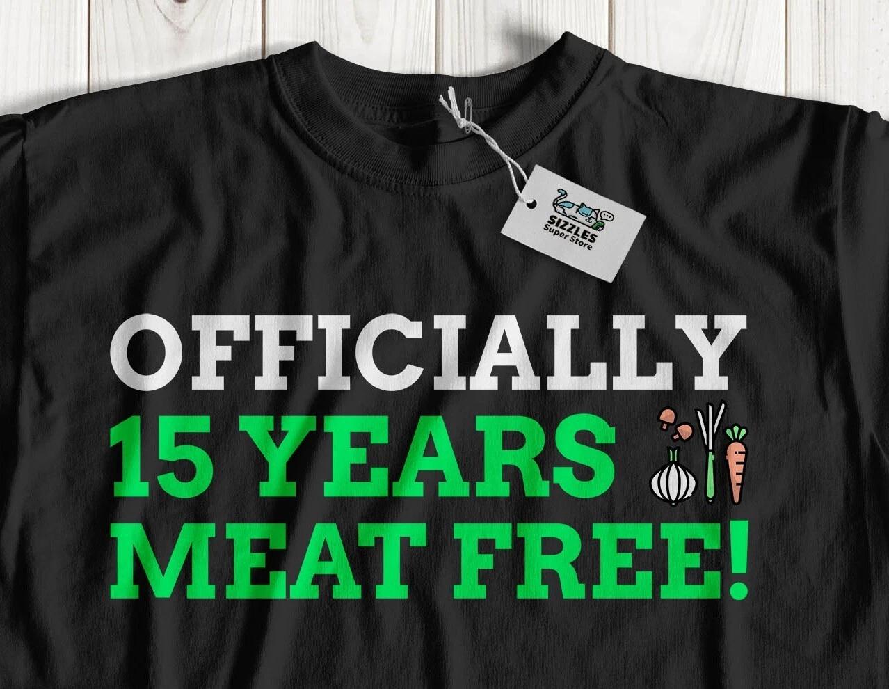 Officially 15 Years Meat Free! Unisex Funny Vegetarian T-Shirt Vegan Anniversary S