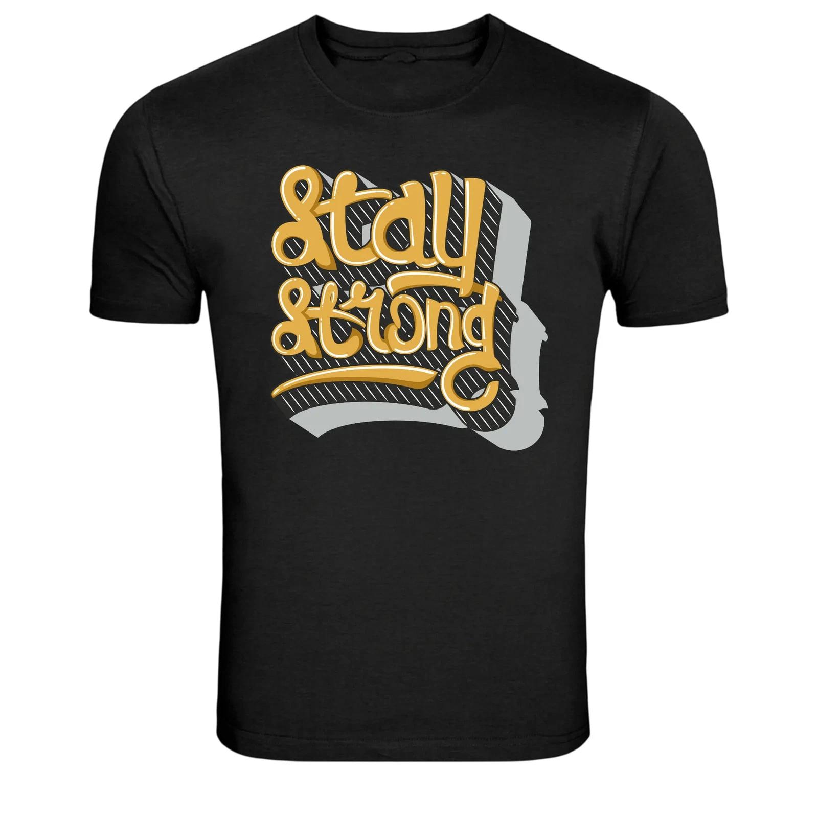 Оставайся сильным Рукописный шрифт Мотивация Графическая футболка 3XL