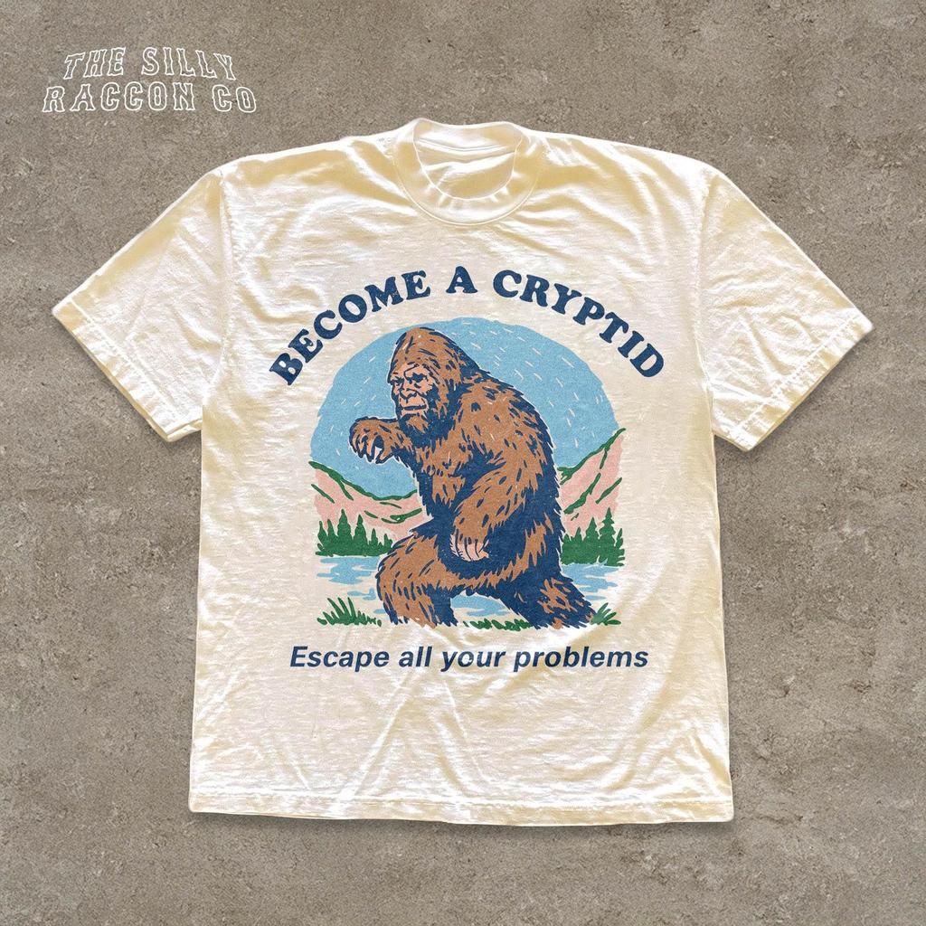 Funny Sasquatch Tee, Become a Cryptid Sarcastic Shirt, Vintage Bigfoot T-Shirt, Cryptidcore Gift for Hiker, Outdoorsy Men Women Top