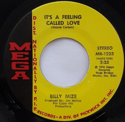 7inch Record BILLY MIZE  Its A Feeling Called Love  Do App MR1223 Mega 1974 US CountryFolk Used
