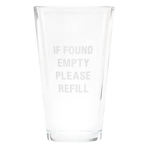 Say What Pint Glass 470mL (Please Refill)