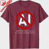 APTIEICIAL INTELUGENCE IS ACTUAL INCOMPETENCE Quote T Shirt Prohibit AI Tops Men Graphic Print Clothes Harajuku Tees