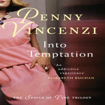 Into Temptation by Penny Vincenzi Paperback Book 9780755332427