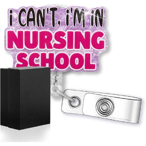 I Can t, I m in Nursing School Funny Glitter Badge Reel with ID Clip, Retractable Badge Holder for RN CNA LPN LVN Nurse School Future Nurse, Back to
