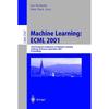 Machine Learning: ECML 2001: 12th European Conference On Machine Learning, Freiburg, Germany, September 57, 2001. Proceedings (Lecture Notes In Compu