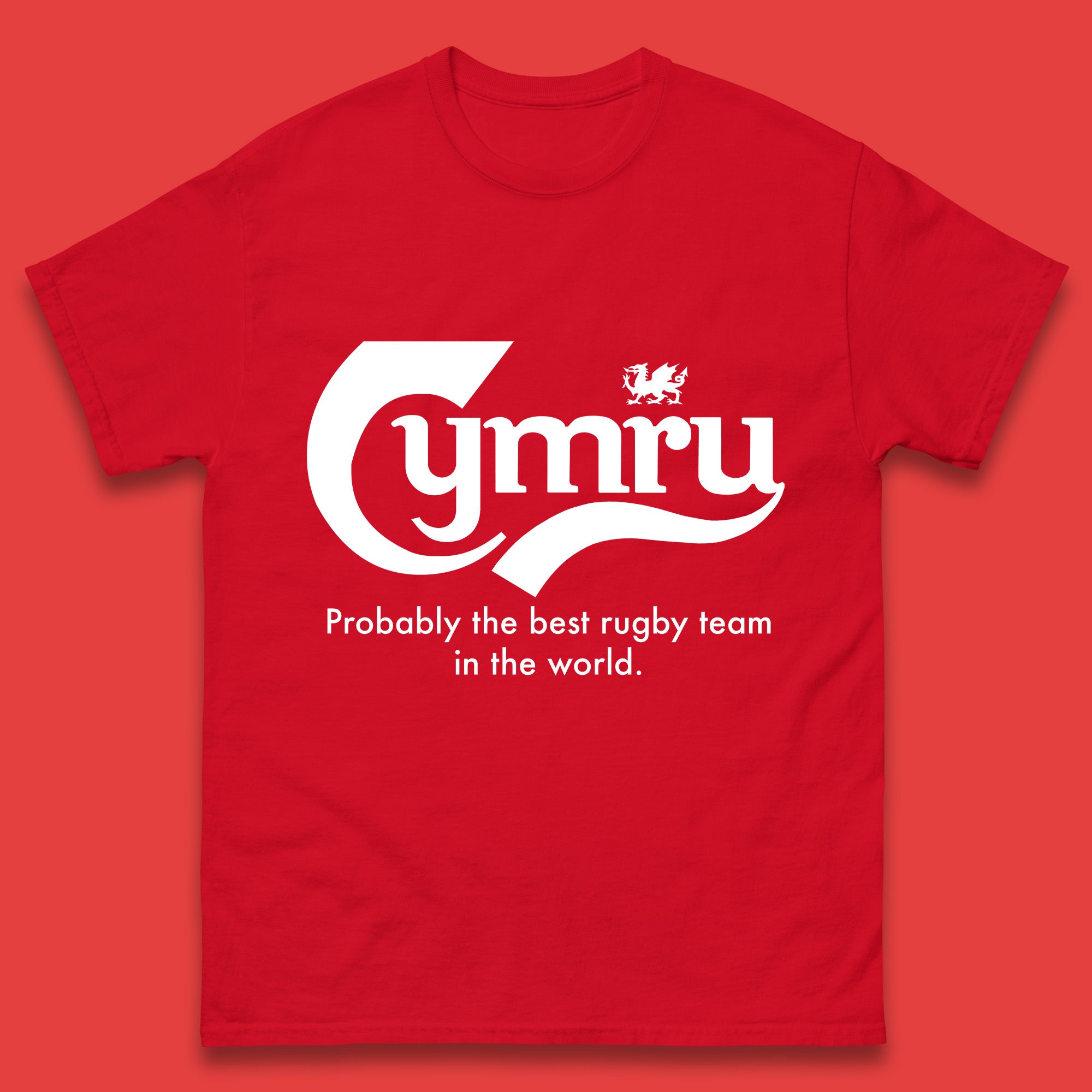 

Cymru Probably The Best Rugby Team in The World Mens T Shirt Womens Tops Tees M