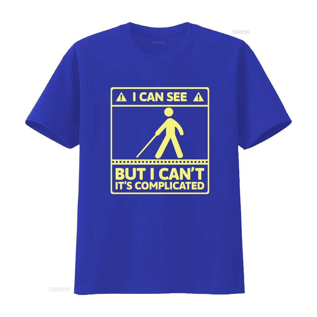 I Can See But Cant Its Complicated Visual Impairment T Shirt for Funny Blindness Humor Vintage Washed Comfortable