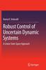 Kniha Robust Control of Uncertain Dynamic Systems : A Linear State Space Approach