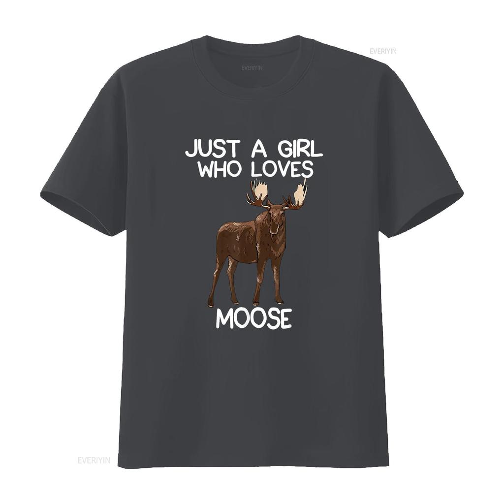 Just A Girl Who Loves Moose Funny Lover Unisex Quote T Shirt Vintage Washed Homme Streetwear Graphic Fashion