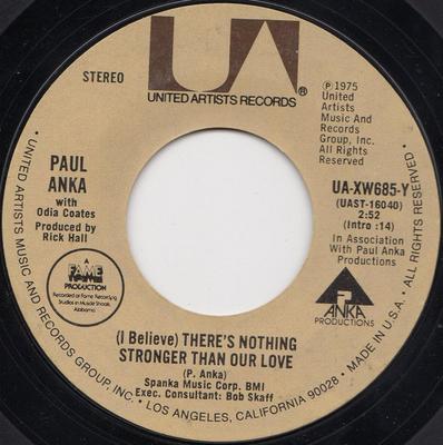 7-Zoll Schallplatte PAUL ANKA - (Ich glaube) There's Nothing Stronge UAXW685Y United Artists  1975 US Pop Gebraucht