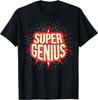 Super Genius Funny Sarcastic Nerd Geek Gift T-Shirt