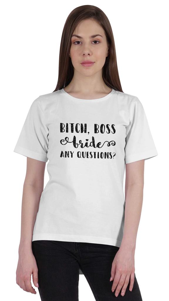 Inkdotpot Bitch,Boss Bride Any Question  Shirt Bride Bachelorette Party Shirts Bridal T-Shirt Wedding
