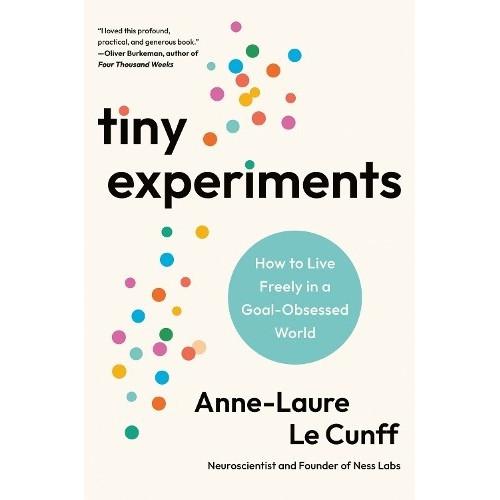 Tiny Experiments Paperback By Anne Laure Le Cunff UKN1596