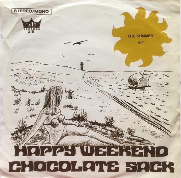 

7inch Record CHOCOLATE SACK Happy Weekend S316 Supreme Records 1971 Belgium Reggae Ska Dub Used