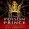 The Poison Prince by S. C. Emmett Paperback Book 9780316453424