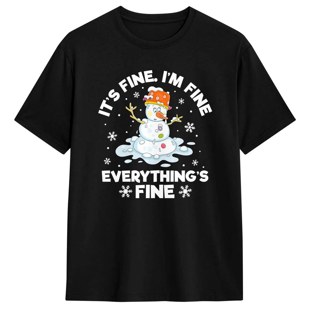 Im Fine Everything Is Fine Melting Snow Christmas In July T Shirt 100% Cotton Funny T-Shirt Round Neck Tees
