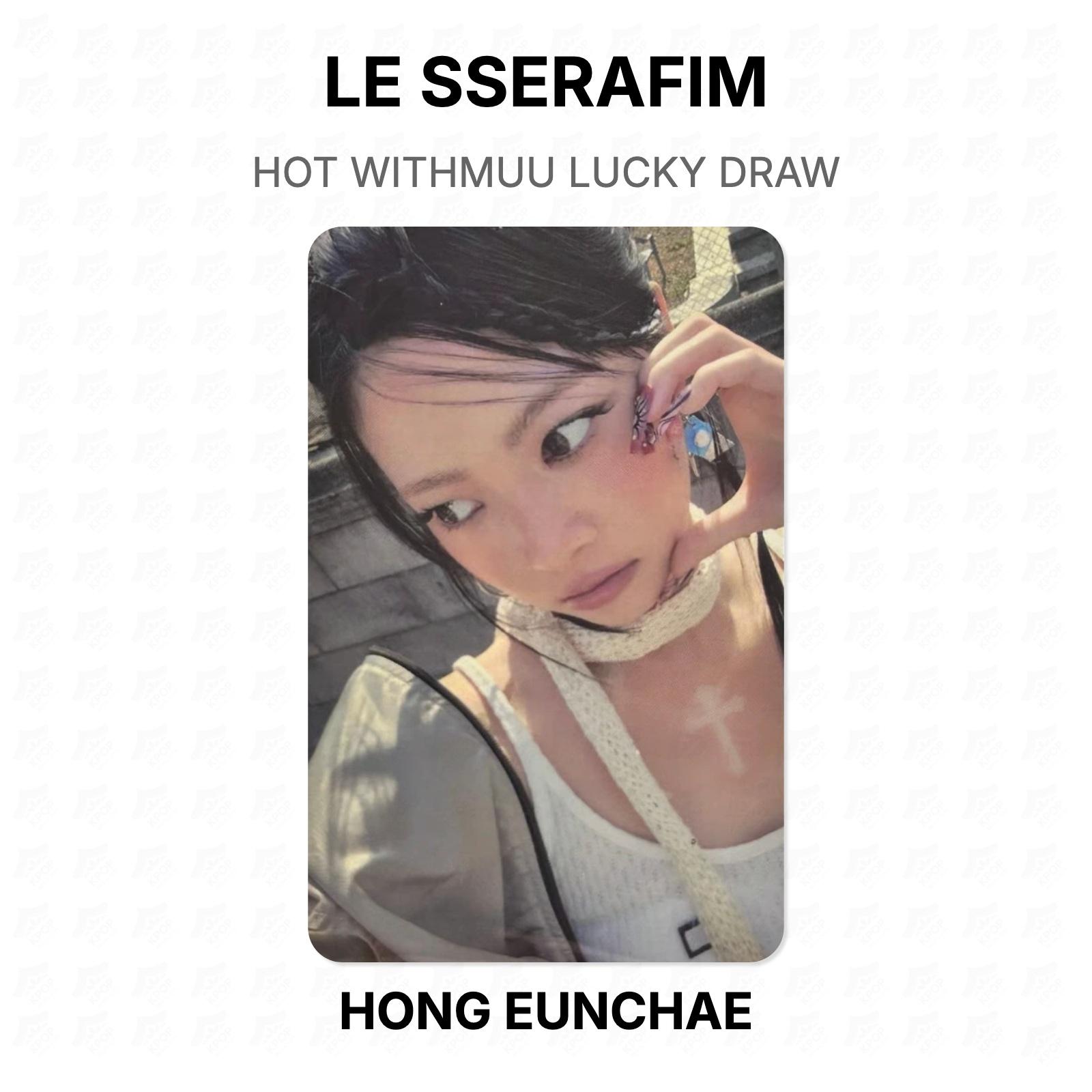 LE SSERAFIM HOT WITHMUU LUCKY DRAW Official Photocard HONG EUNCHAE