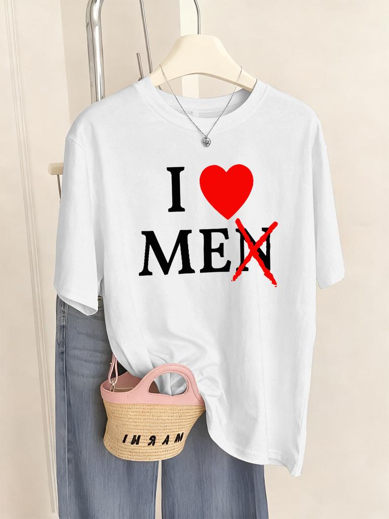 I Don'T Like Men Printed T-Shirts Women Casual O-Neck Short Sleeve Tops Comfortable Loose T Shirts Summer Soft Womans Clothing