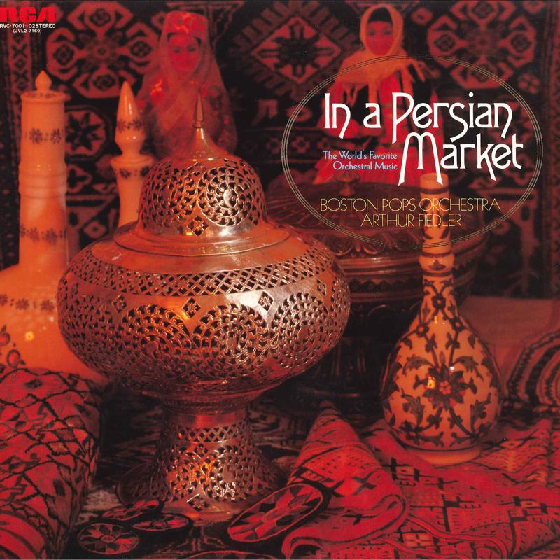 

LP Record BOSTON POPS ORCHESTRA ARTHUR FIEDL In A Persian Market RVC700102 RCA RED SEAL 1976 Japan Classical Used