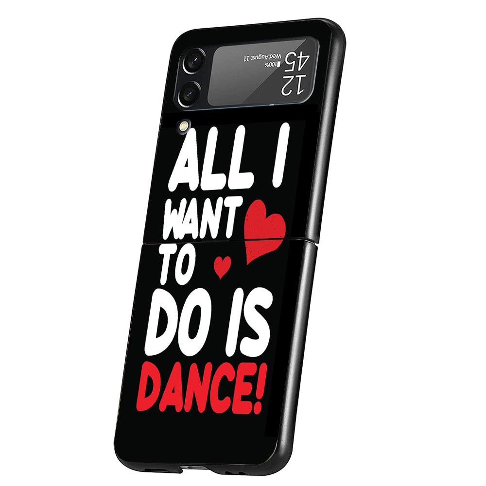 

I Love Dance Cover Phone Case For Samsung Galaxy Z Flip 7 6 5 4 3 5G Flip7 Flip6 Flip5 Flip4 Flip3 Black Fundas Shell Galaxy Z F Samsung Z Flip 4