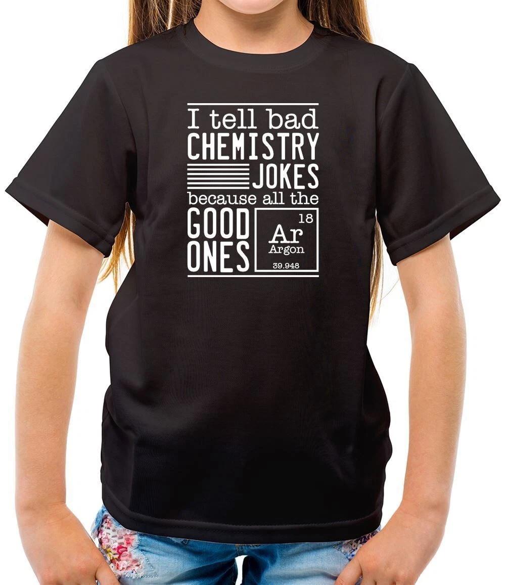 I Tell Bad Chemistry Funny Jokes - T-Shirt - Elet Science Funny 150