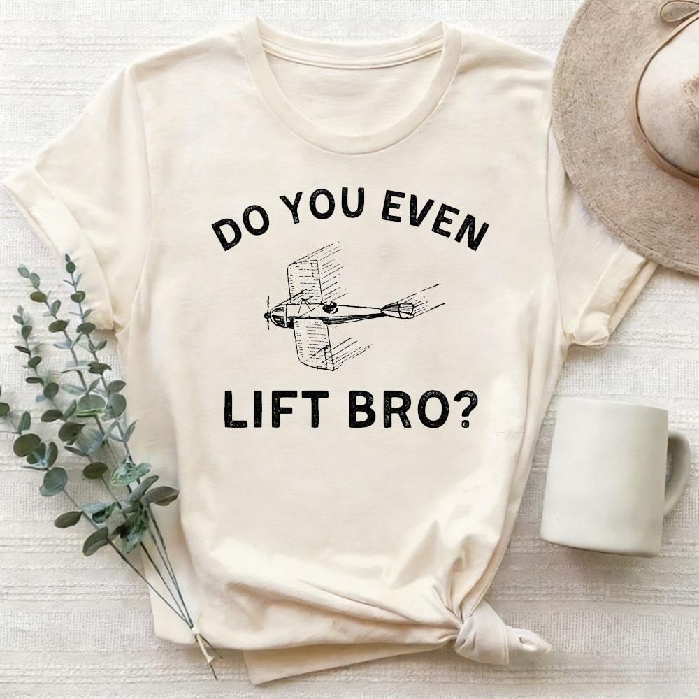 

Do You Even Lift Bro Funny Airplane Pilot TShirt Graphic T Shirts Gothic Shirts for Women Harajuku Oversized T Shirt Y2k Tops 4XL