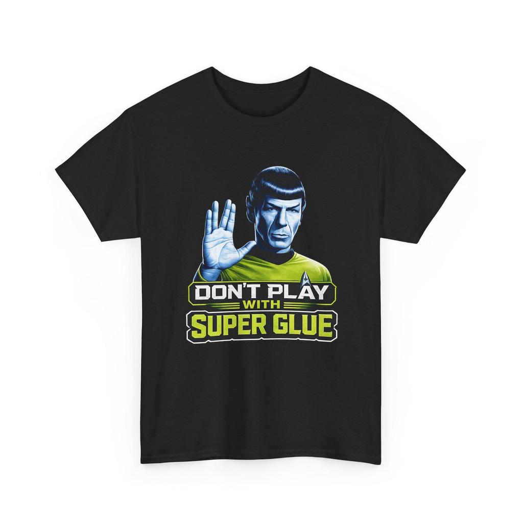 Don't Play With Super Glue funny SciFi T-Shirt