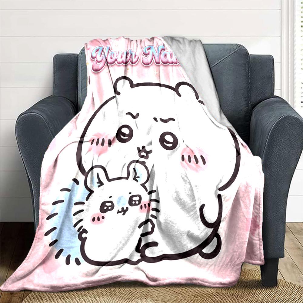 1pc Chiikawa Blanket with Custom Name, Gift, for Men and Women, Soft Blanket, Good for Sofa Bed Couch Travel, Lightweight Flannel Blanket