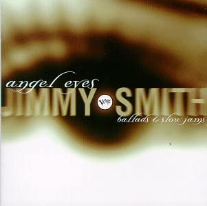 CD JIMMY SMITH - Angel Eyes: Ballads & Slow Jams 731452763228,BG Verve Records 1996 US Soundtracks & Musicals Used