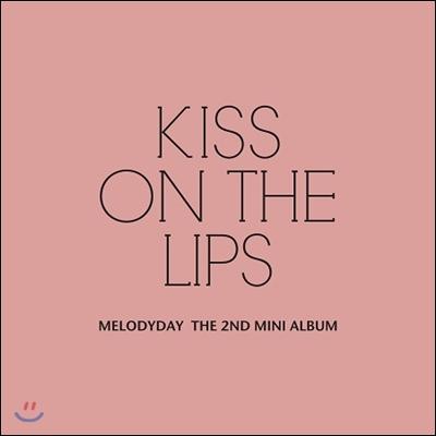 Melody Day - 2nd Mini Album : Kiss On The Lips
